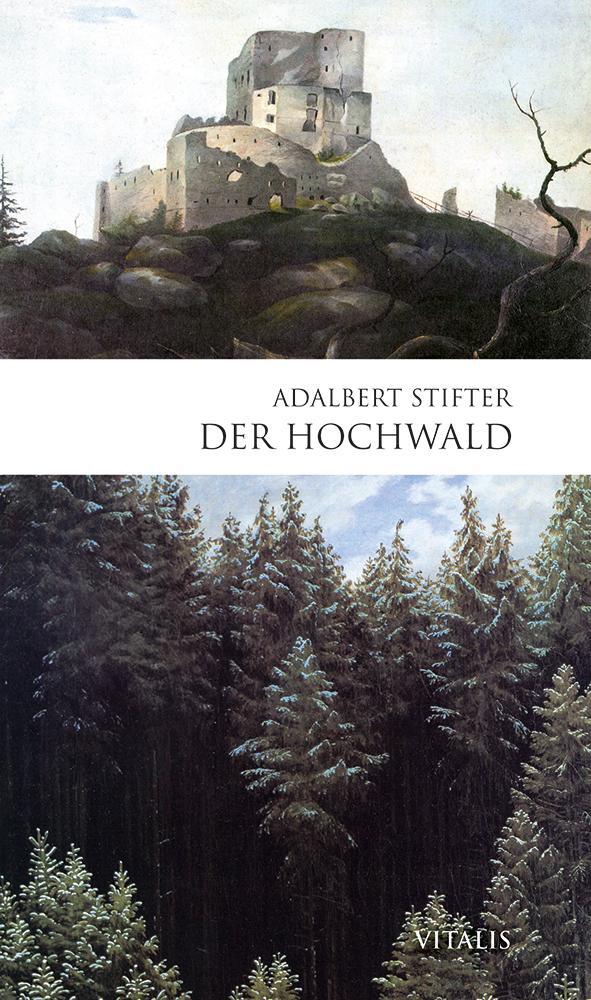 Cover: 9783899195026 | Der Hochwald | Adalbert Stifter | Buch | Bibliotheca bohemica | 2018