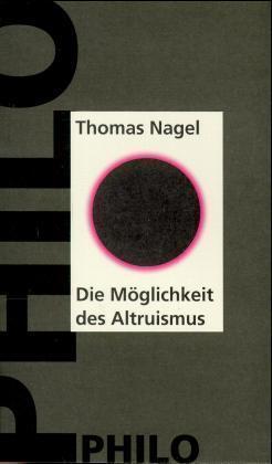 Cover: 9783865720665 | Die Möglichkeit des Altruismus | Thomas Nagel | Taschenbuch | 232 S.