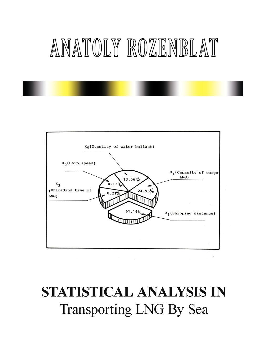 Cover: 9781449071967 | Statistical Analysis in Transporting LNG By Sea | Anatoly Rozenblat