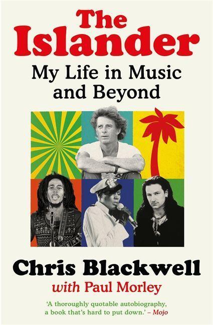 Cover: 9781788705776 | The Islander | My Life in Music and Beyond | Chris Blackwell | Buch
