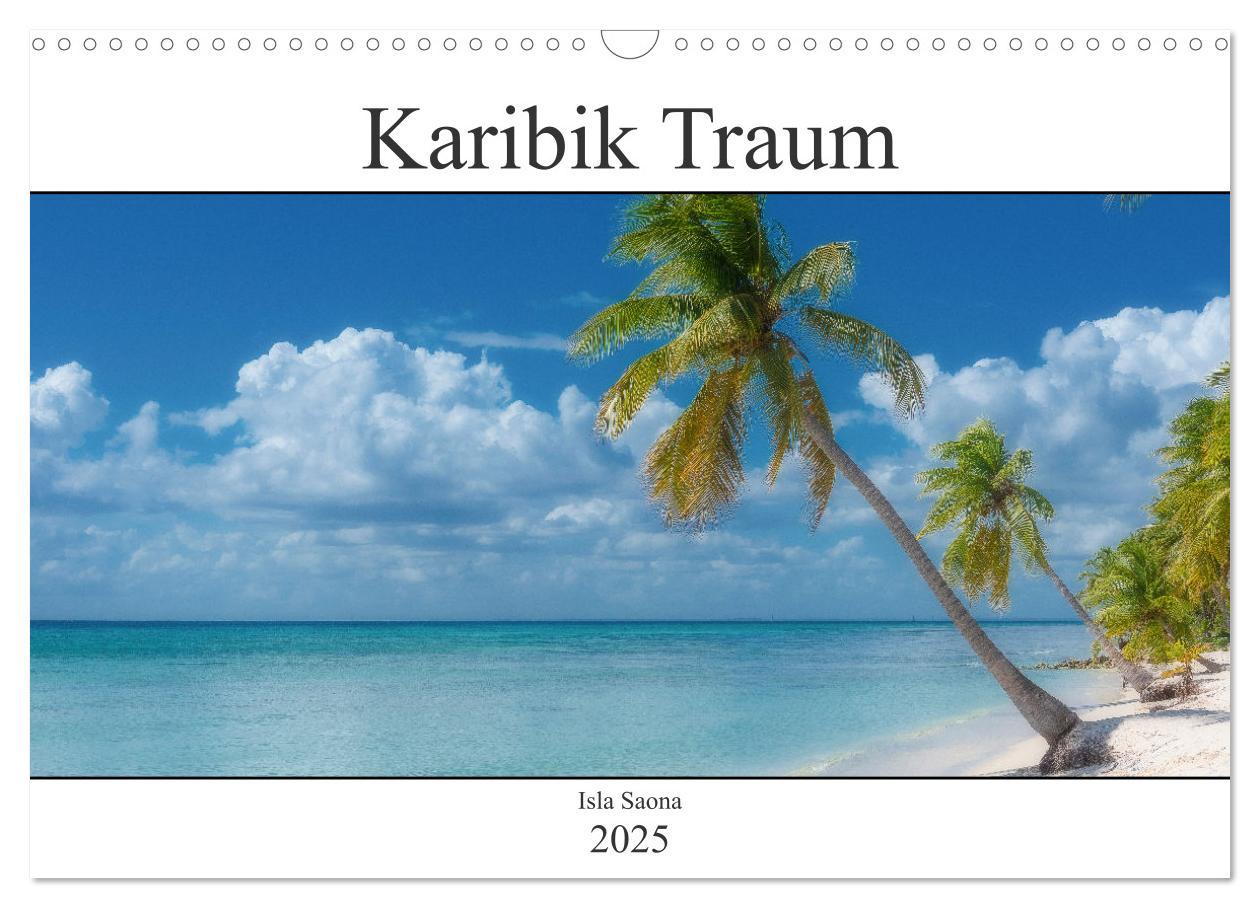 Cover: 9783435022465 | Karibik Traum Isla Saona (Wandkalender 2025 DIN A3 quer), CALVENDO...