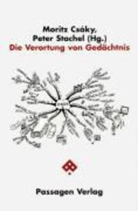 Cover: 9783851654899 | Die Verortung von Gedächtnis | Moritz Csáky (u. a.) | Deutsch | 2001