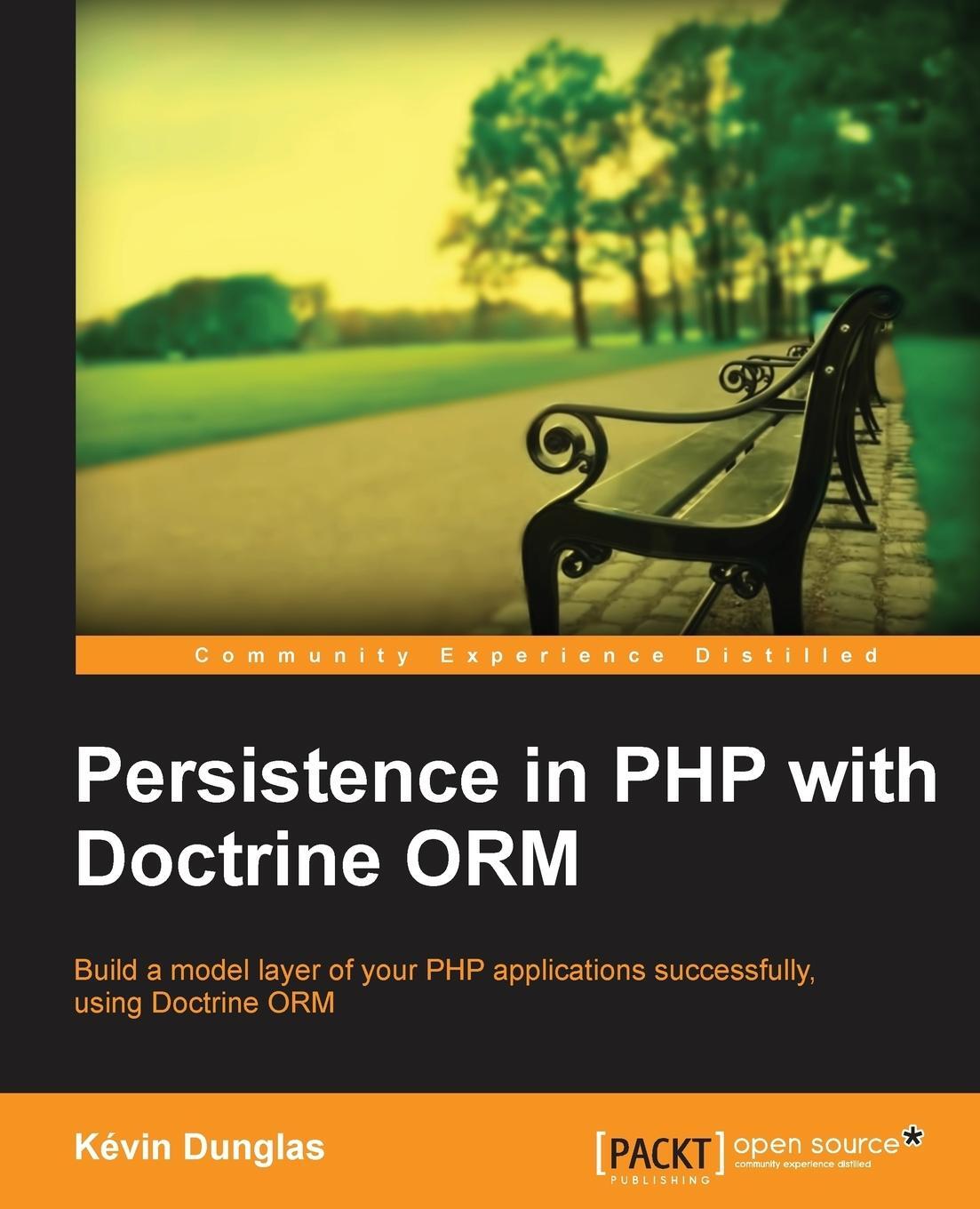 Cover: 9781782164104 | Persistence in PHP with the Doctrine Orm | Kevin Dunglas | Taschenbuch