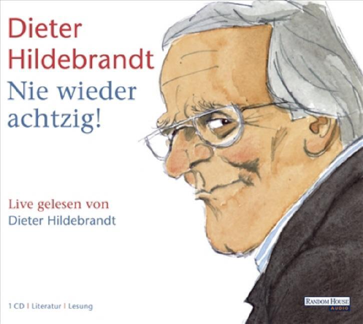 Cover: 9783866046962 | Nie wieder achtzig! | Dieter Hildebrandt | Audio-CD | 1 Audio-CD