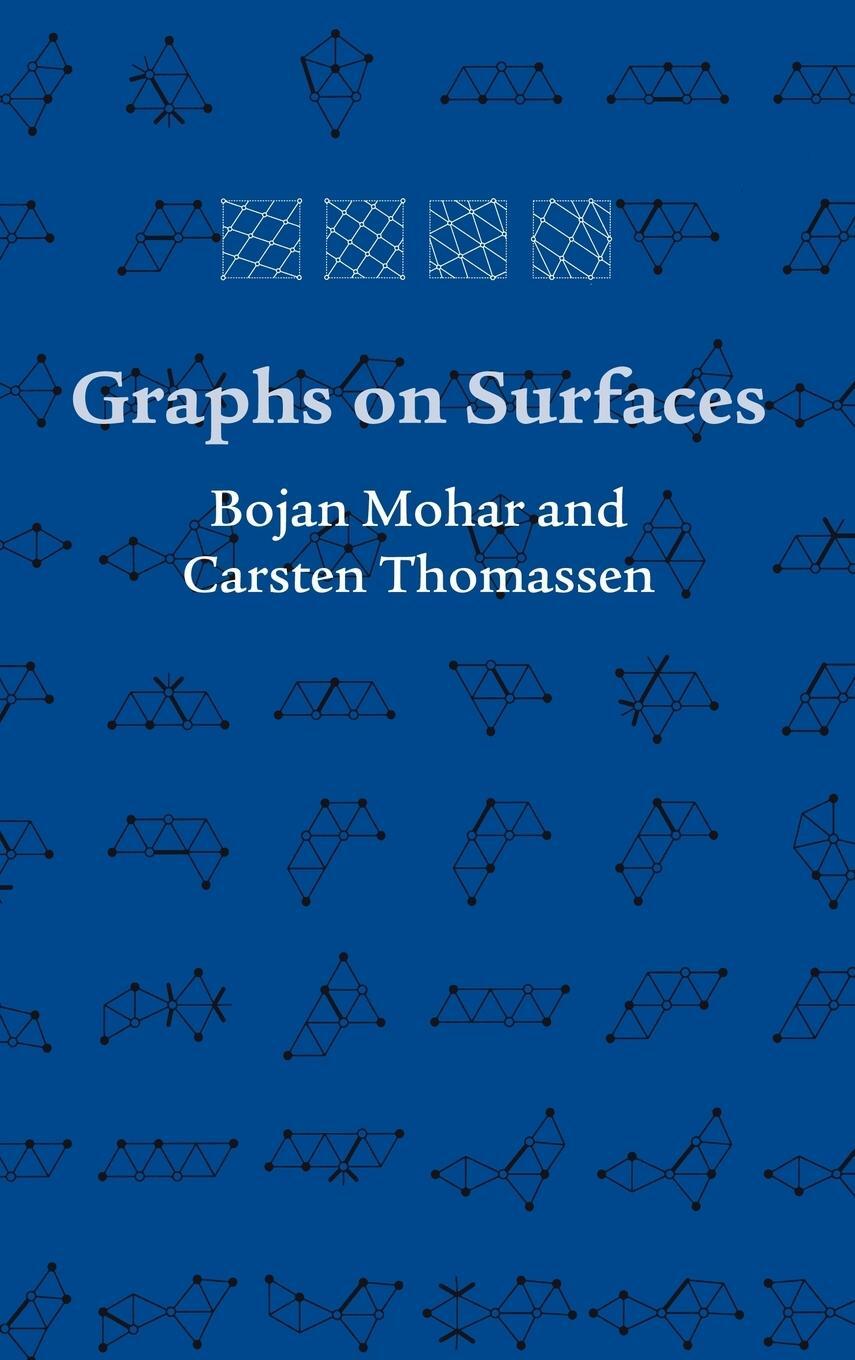 Cover: 9780801866890 | Graphs on Surfaces | Bojan Mohar (u. a.) | Buch | Englisch | 2001