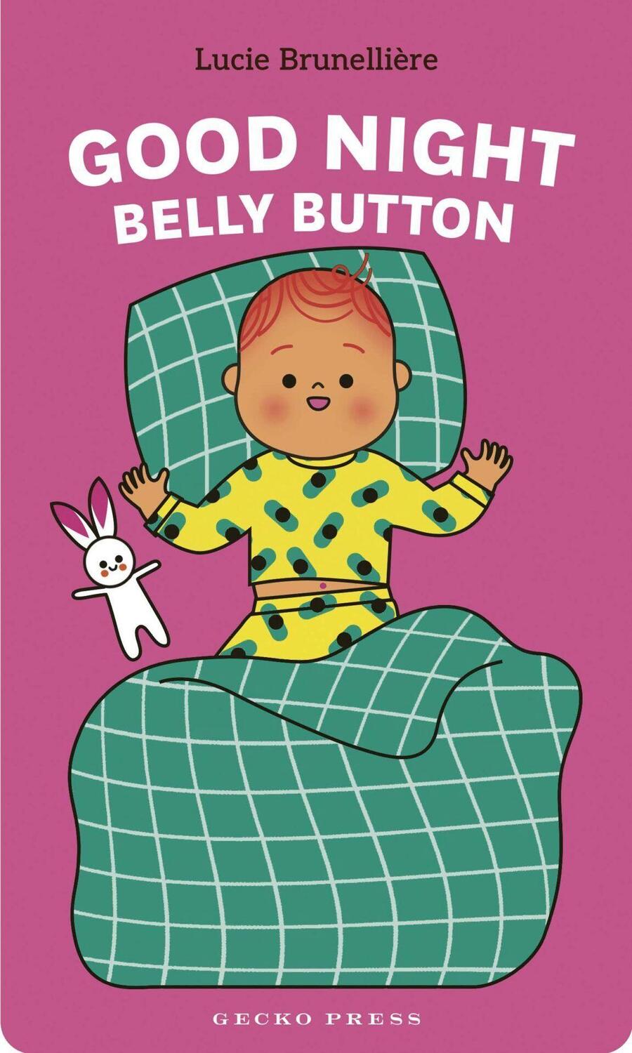 Cover: 9781776575862 | Good Night, Belly Button | Lucie Brunellière | Buch | Englisch | 2024