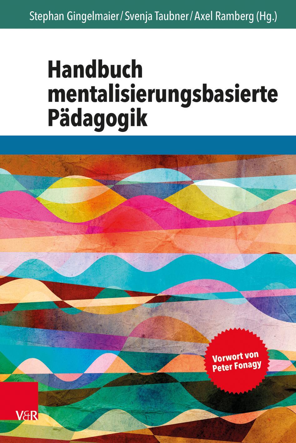 Cover: 9783525452493 | Handbuch mentalisierungsbasierte Pädagogik | Gingelmaier (u. a.)