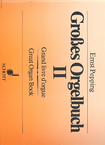 Cover: 9790001044400 | Grosses Orgelbuch 2 | Ernst Pepping | Buch | Schott Music