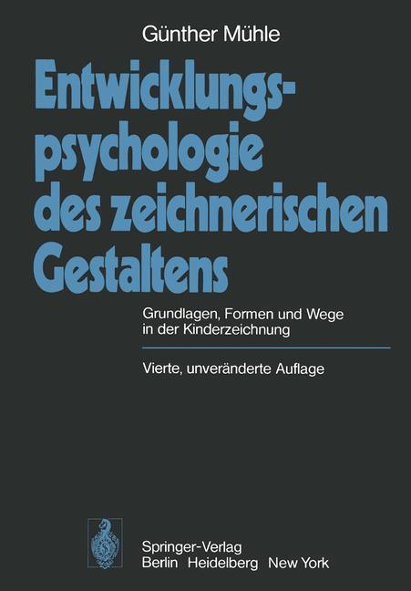 Cover: 9783540796763 | Entwicklungspsychologie des zeichnerischen Gestaltens | G. Mühle