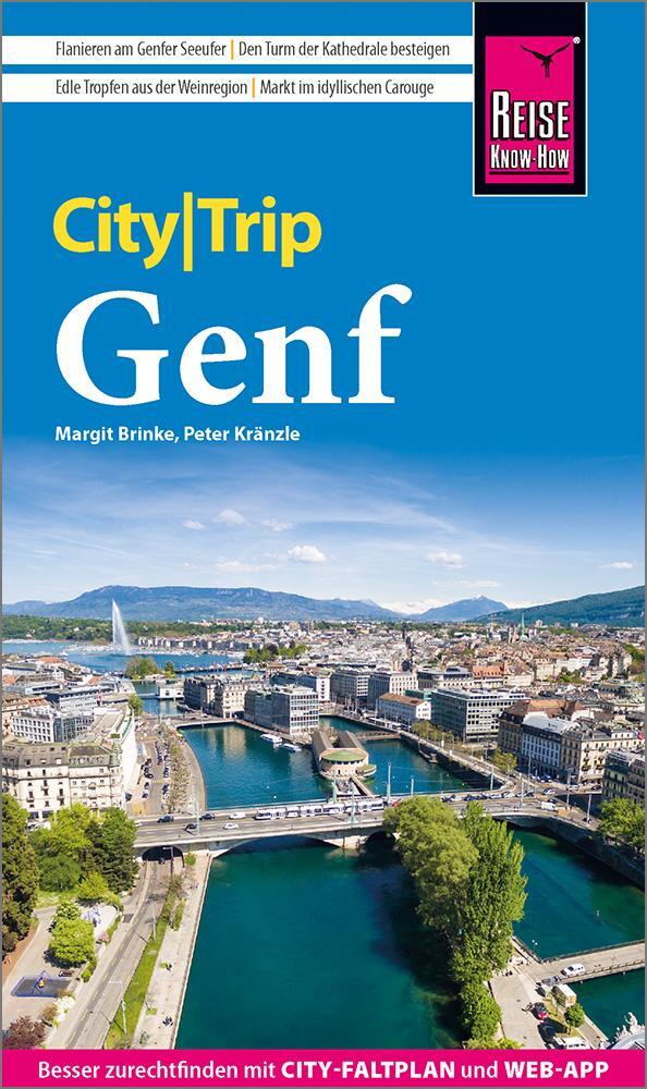Cover: 9783831736102 | Reise Know-How CityTrip Genf | Peter Kränzle (u. a.) | Taschenbuch
