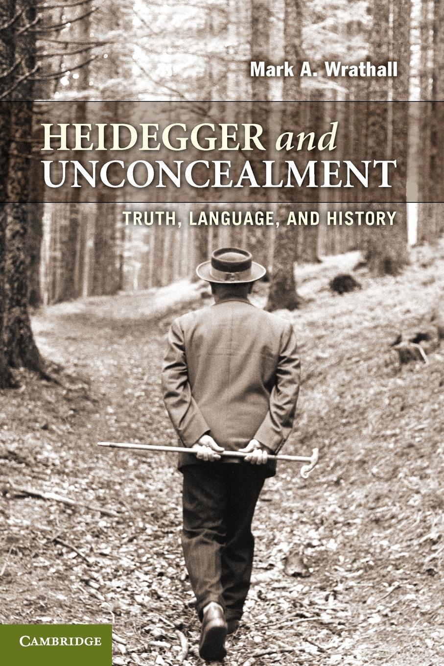 Cover: 9780521739122 | Heidegger and Unconcealment | Truth, Language, and History | Wrathall