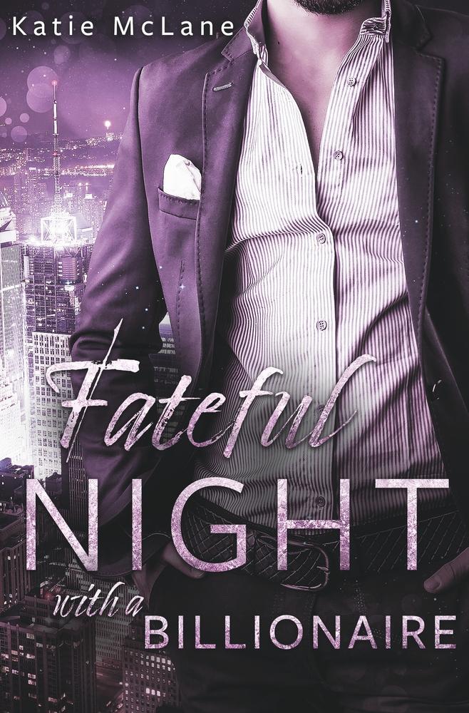 Cover: 9783757922801 | Fateful Night with a Billionaire | Katie Mclane | Taschenbuch | 360 S.