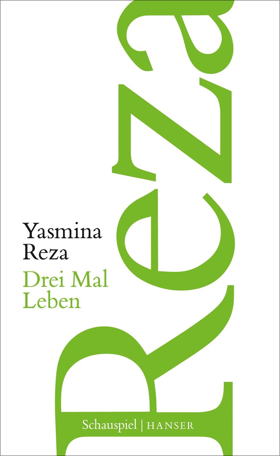 Cover: 9783446261792 | Drei Mal Leben | Schauspiel | Yasmina Reza | Taschenbuch | Deutsch