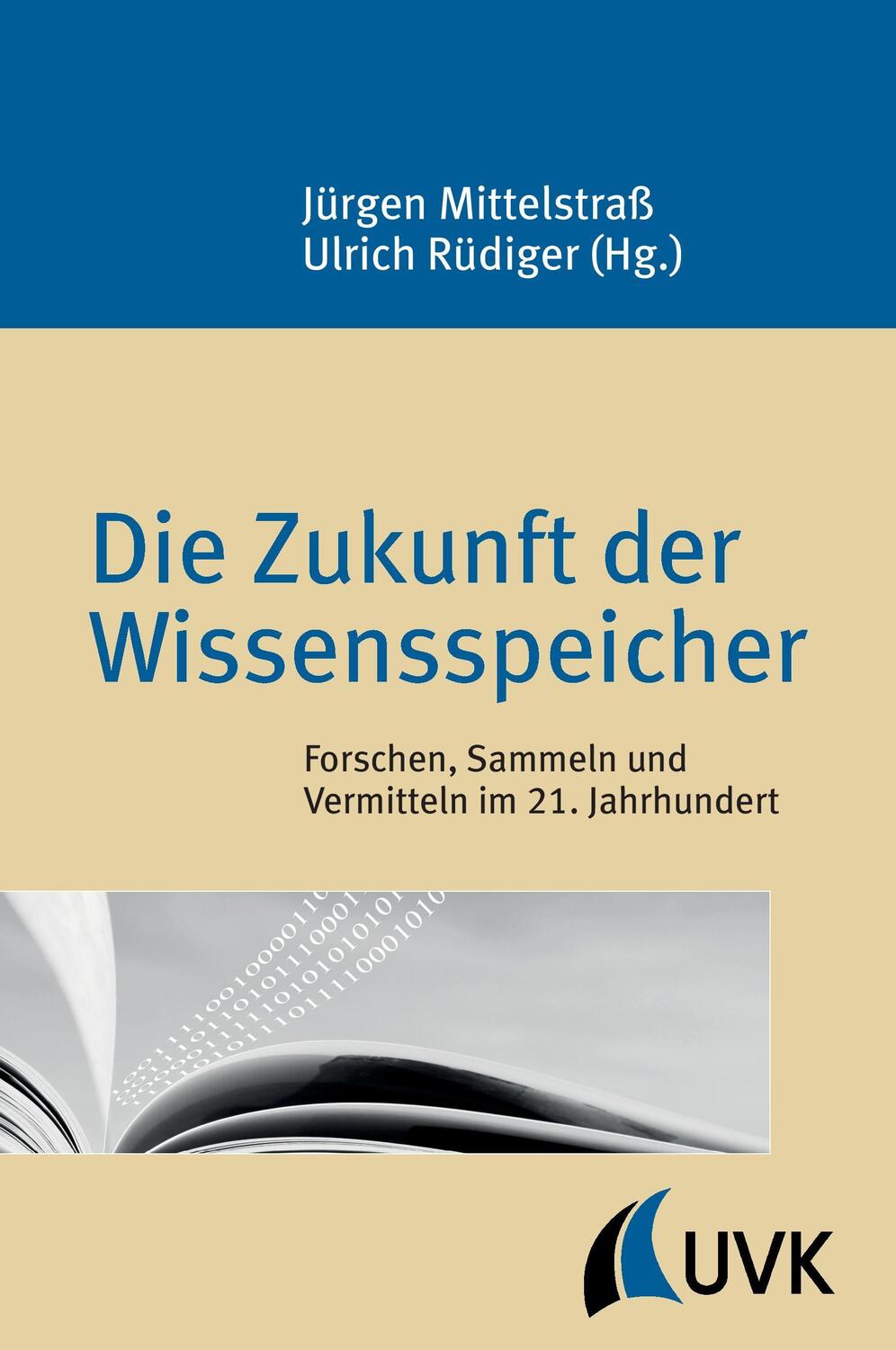 Cover: 9783867647168 | Die Zukunft der Wissensspeicher | Jürgen Mittelstraß (u. a.) | Buch