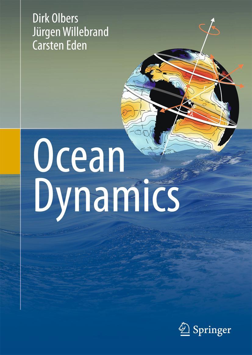 Cover: 9783642234491 | Ocean Dynamics | Dirk Olbers (u. a.) | Buch | xxiii | Englisch | 2012