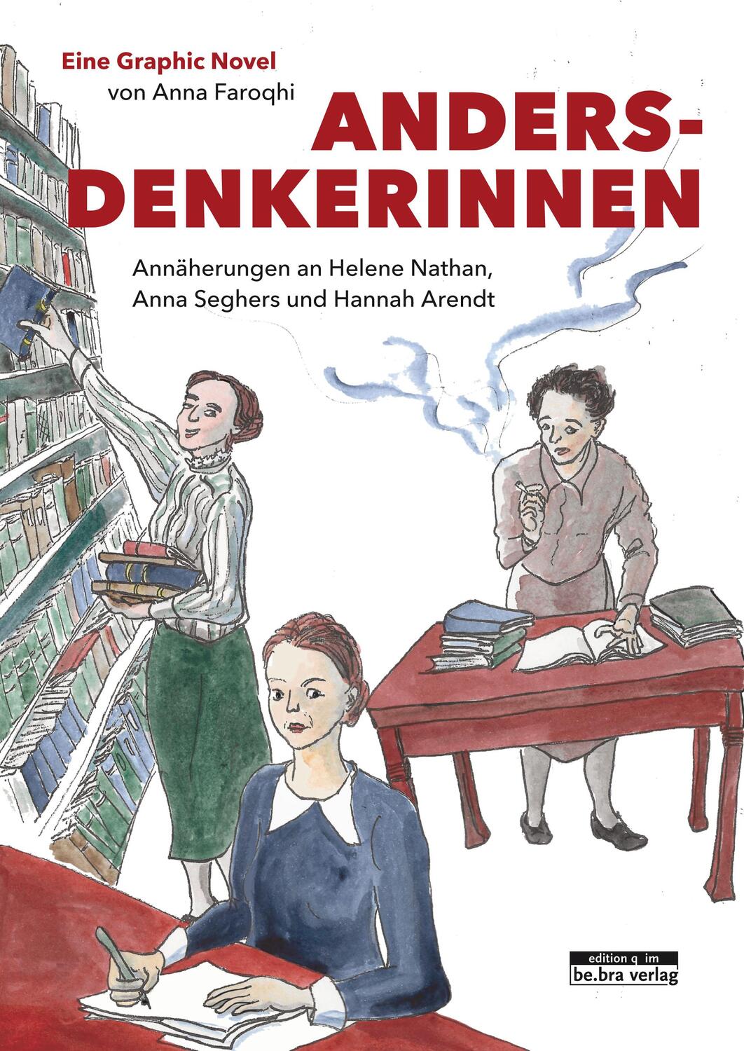 Cover: 9783861247562 | Andersdenkerinnen | Anna Faroqhi | Taschenbuch | 192 S. | Deutsch