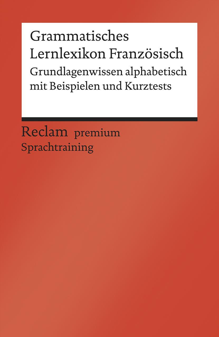 Cover: 9783150199855 | Grammatisches Lernlexikon Französisch | Heinz-Otto Hohmann | Buch