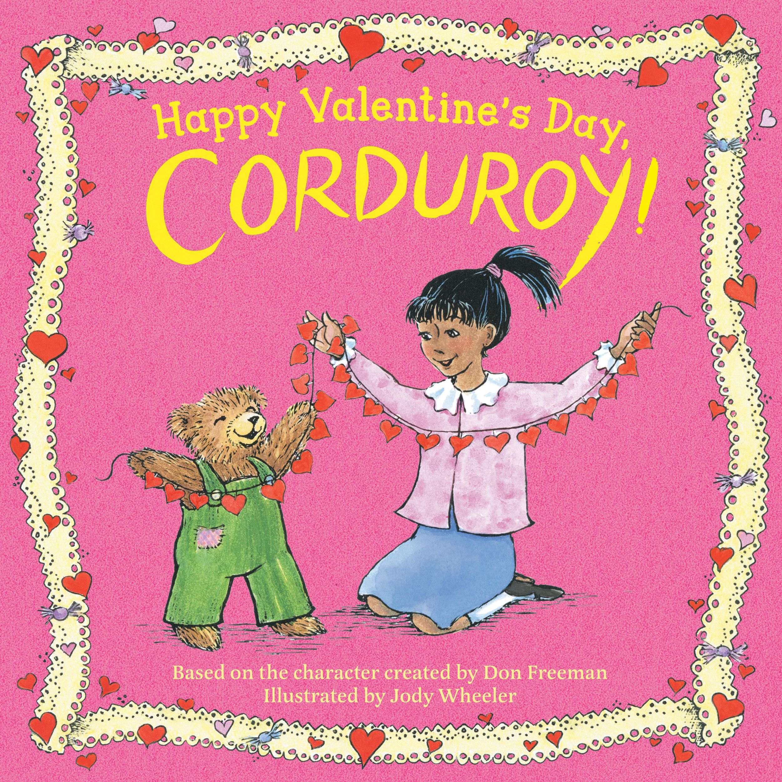 Cover: 9780593466216 | Happy Valentine's Day, Corduroy! | Jody Wheeler | Corduroy | Englisch