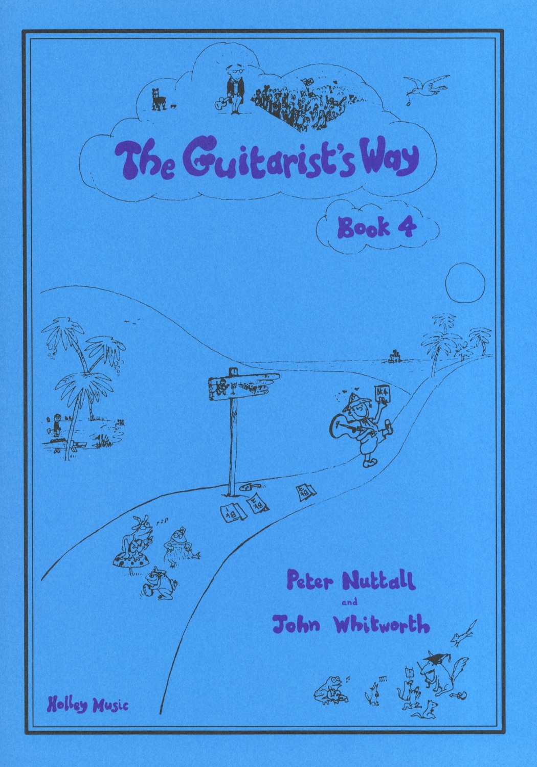 Cover: 9790708021049 | The Guitarist's Way Book 4 | Guitarist's Way | Holley Music