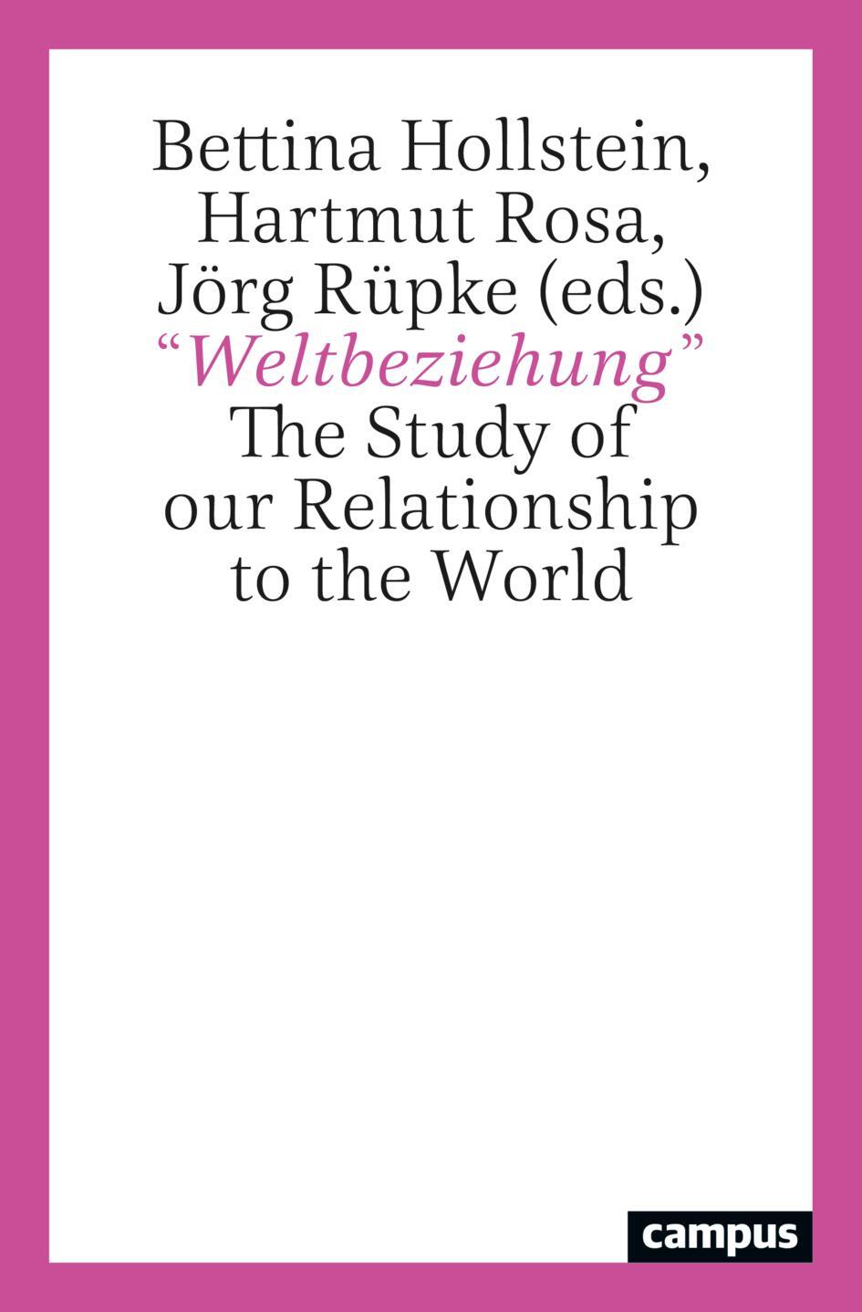Cover: 9783593518206 | "Weltbeziehung" | The Study of our Relationship to the World | Buch