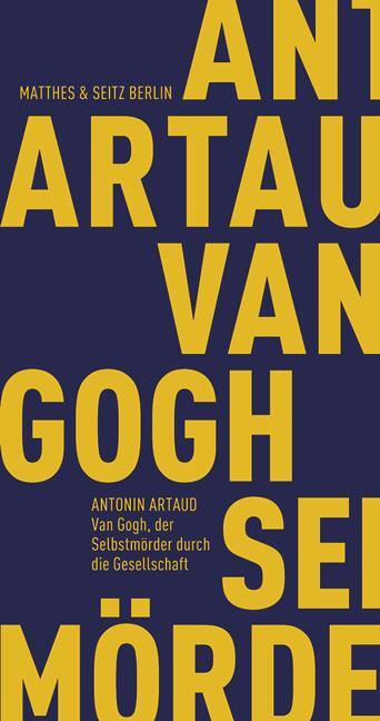 Cover: 9783882216462 | Van Gogh, der Selbstmörder durch die Gesellschaft | Antonin Artaud