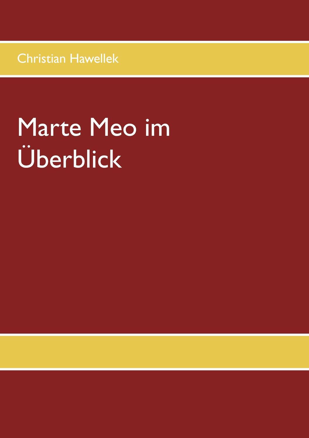 Cover: 9783741224294 | Marte Meo im Überblick | Christian Hawellek | Taschenbuch | 2016