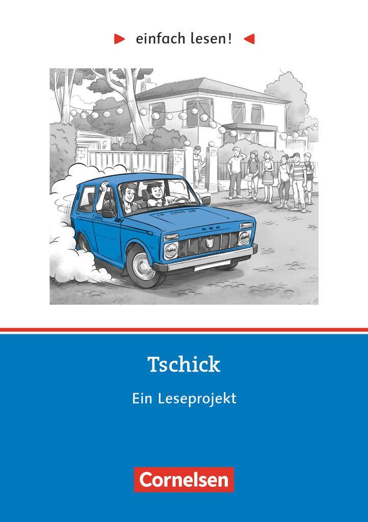 Cover: 9783062002755 | einfach lesen! Niveau 3 - Tschick | Cornelia Witzmann | Taschenbuch