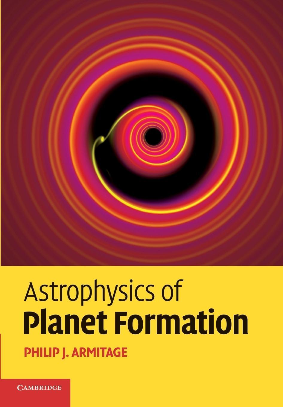 Cover: 9781107653085 | Astrophysics of Planet Formation | Philip J. Armitage | Taschenbuch