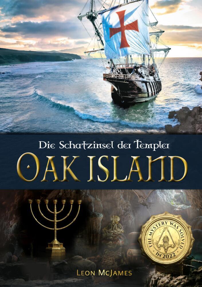 Cover: 9783347739925 | Oak Island - Die Schatzinsel der Templer | Leon McJames | Taschenbuch