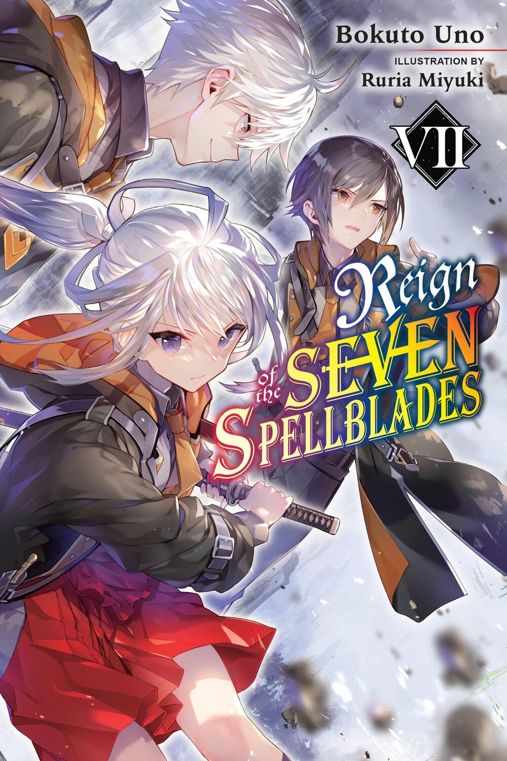 Cover: 9781975343446 | Reign of the Seven Spellblades, Vol. 7 (light novel) | Bokuto Uno