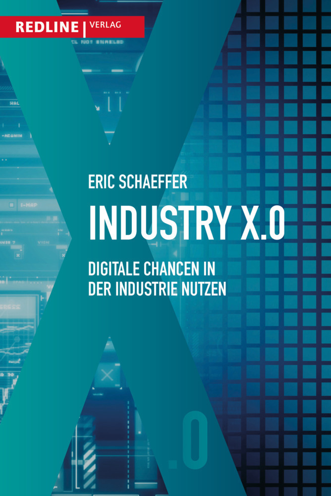 Cover: 9783868816686 | Industry X.0 | Digitale Chancen in der Industrie nutzen | Schaeffer