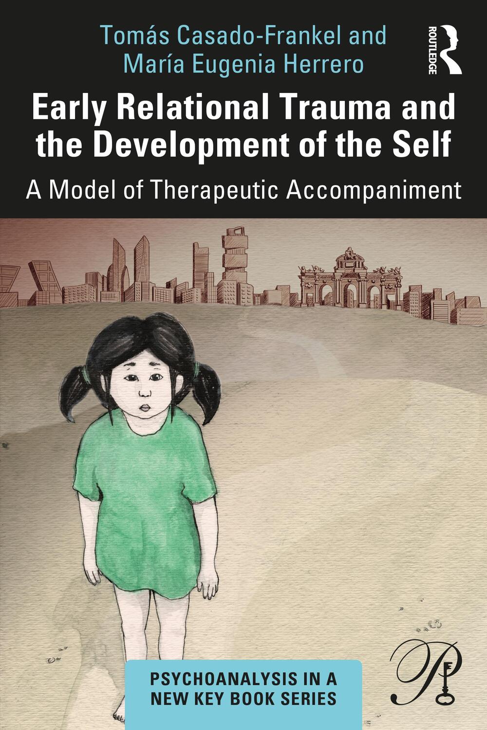 Cover: 9781032199320 | Early Relational Trauma and the Development of the Self | Taschenbuch