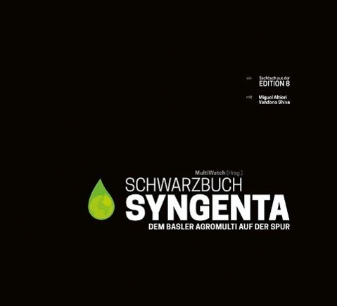 Cover: 9783859902831 | Schwarzbuch Syngenta | Dem Basler Agromulti auf der Spur | Taschenbuch