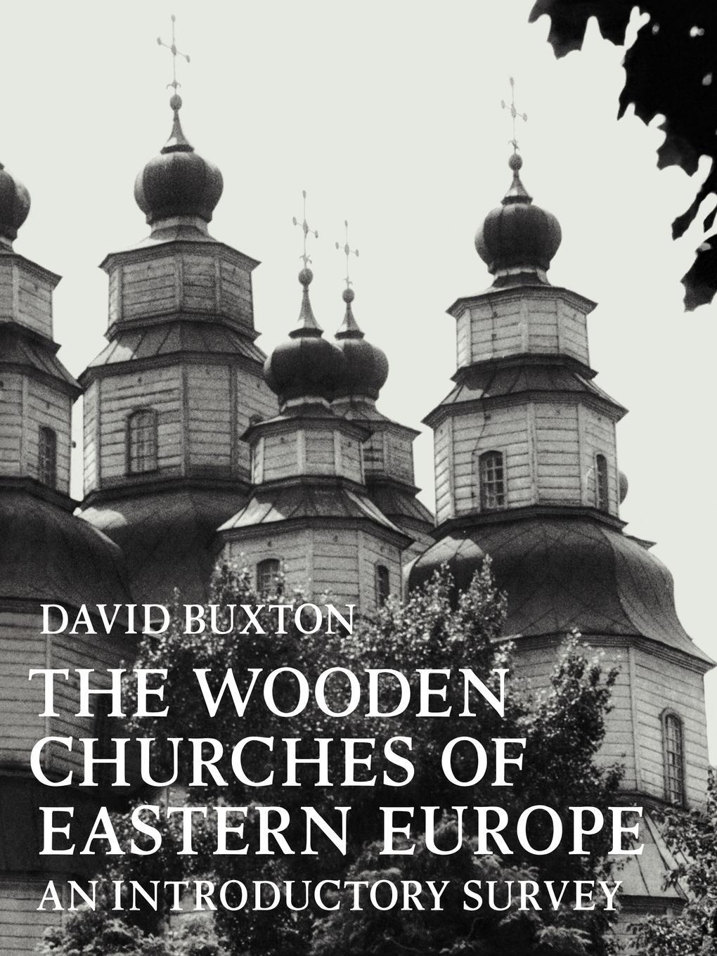 Cover: 9780521090544 | The Wooden Churches of Eastern Europe | An Introductory Survey | Buch