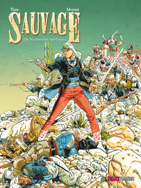 Cover: 9783899085877 | Sauvage - Die Verdammten von Oaxaca | Yann (u. a.) | Buch | Deutsch
