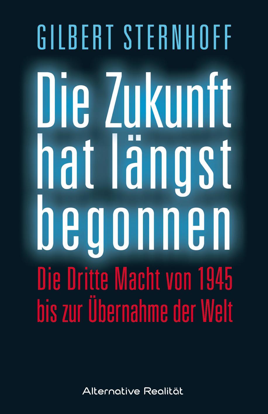 Cover: 9783956340260 | Die Zukunft hat längst begonnen | Gilbert Sternhoff | Buch | Deutsch