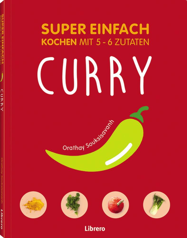 Cover: 9789463590068 | Super einfach - Currys | Orathay Souksisavanh | Taschenbuch | 144 S.