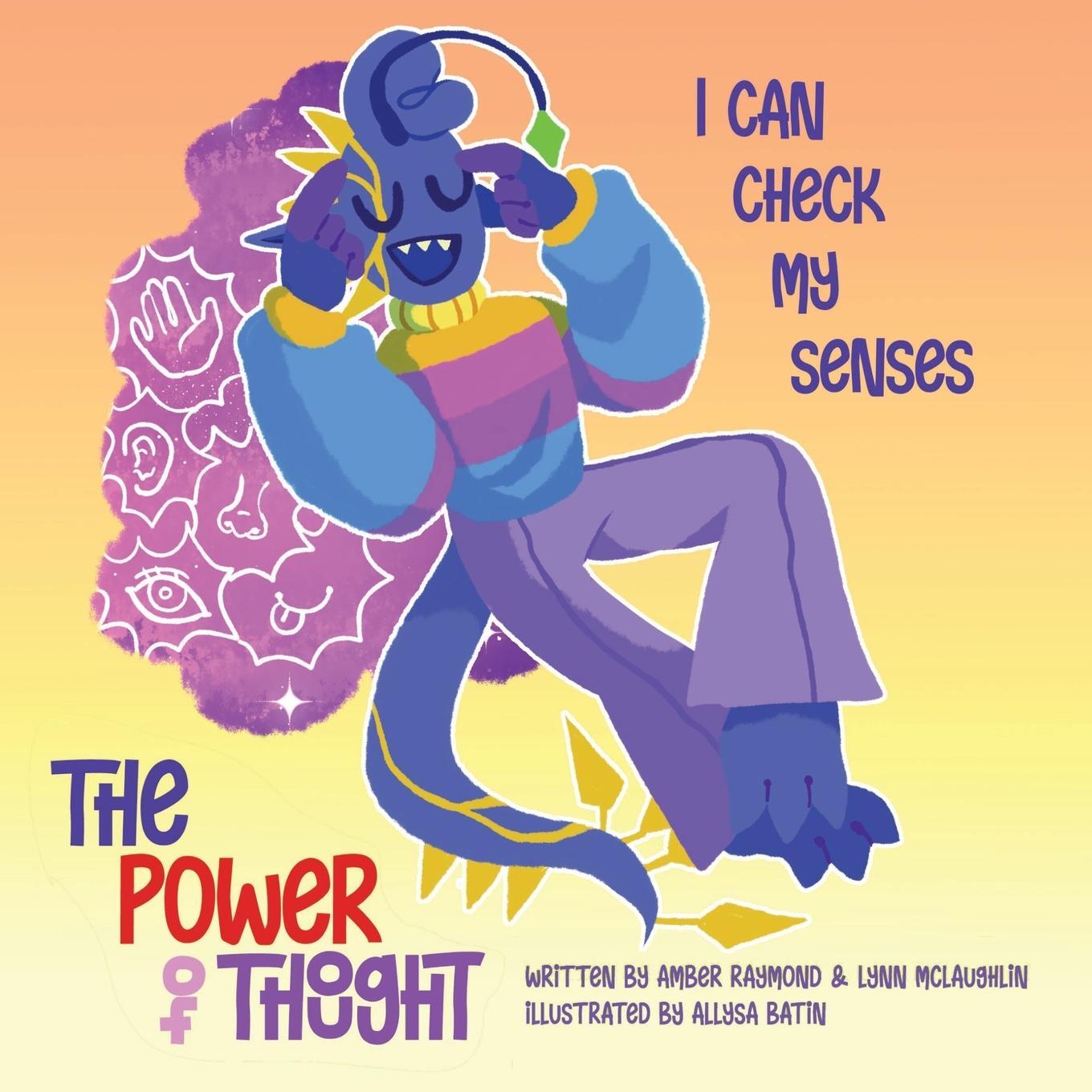 Cover: 9781778074165 | I Can Check My Senses (The Power of Thought) | Lynn Mclaughlin (u. a.)