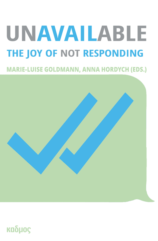 Cover: 9783865995490 | Unavailable | The Joy of Not Responding | Anna Hordych | Taschenbuch