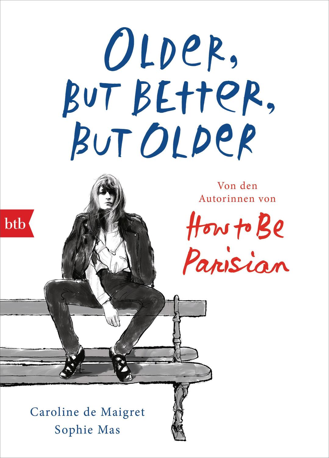 Cover: 9783442758319 | Older, but Better, but Older: Von den Autorinnen von How to Be...
