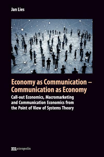 Cover: 9783731615613 | Economy as Communication - Communication as Economy | Jan Lies | Buch