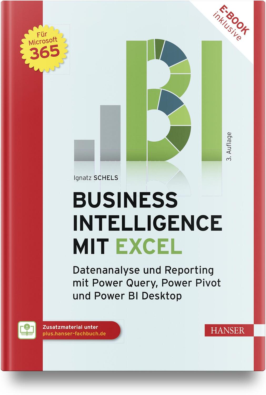 Cover: 9783446479524 | Business Intelligence mit Excel | Ignatz Schels | Bundle | 1 Buch