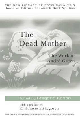 Cover: 9780415165297 | The Dead Mother | The Work of Andre Green | Taschenbuch | Englisch