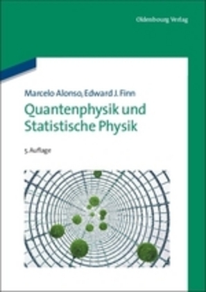 Cover: 9783486713404 | Quantenphysik und Statistische Physik | Marcelo Alonso (u. a.) | Buch
