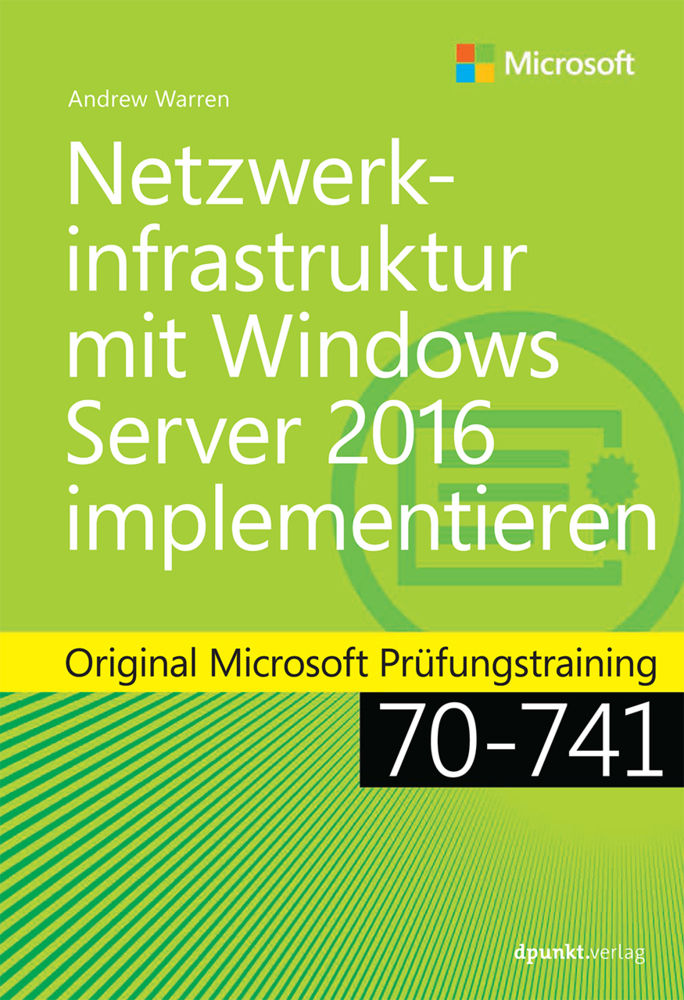 Cover: 9783864904424 | Netzwerkinfrastruktur mit Windows Server 2016 implementieren | Warren