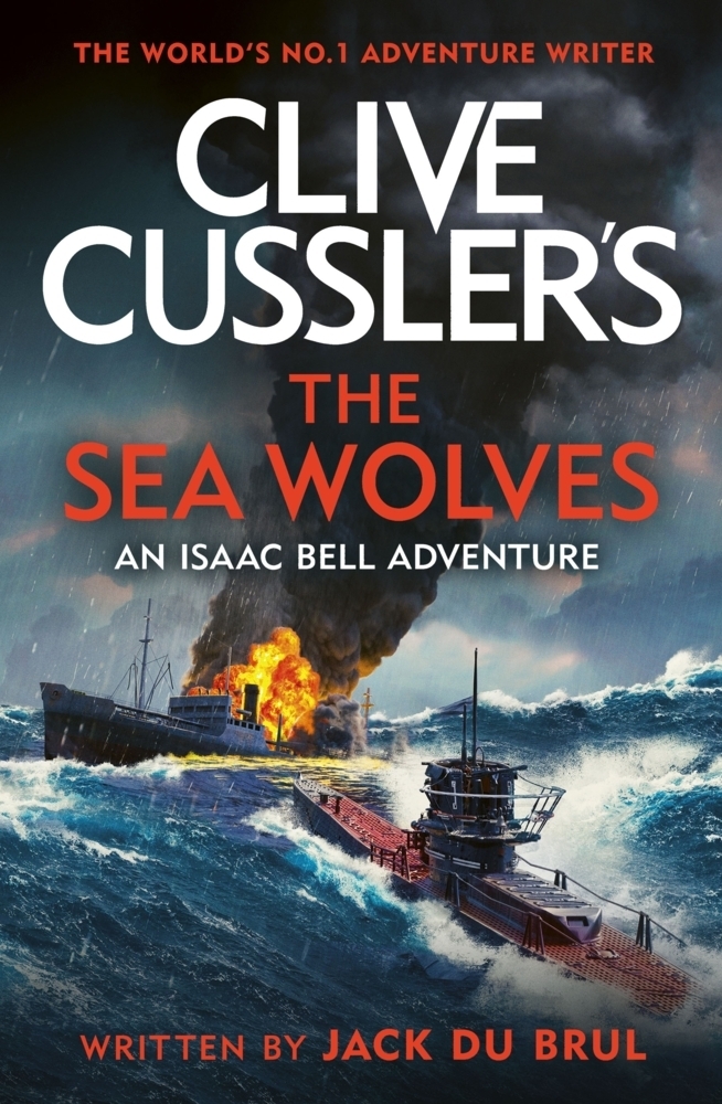 Cover: 9780241600252 | Clive Cussler's The Sea Wolves | Isaac Bell #13 | Jack Du Brul | Buch