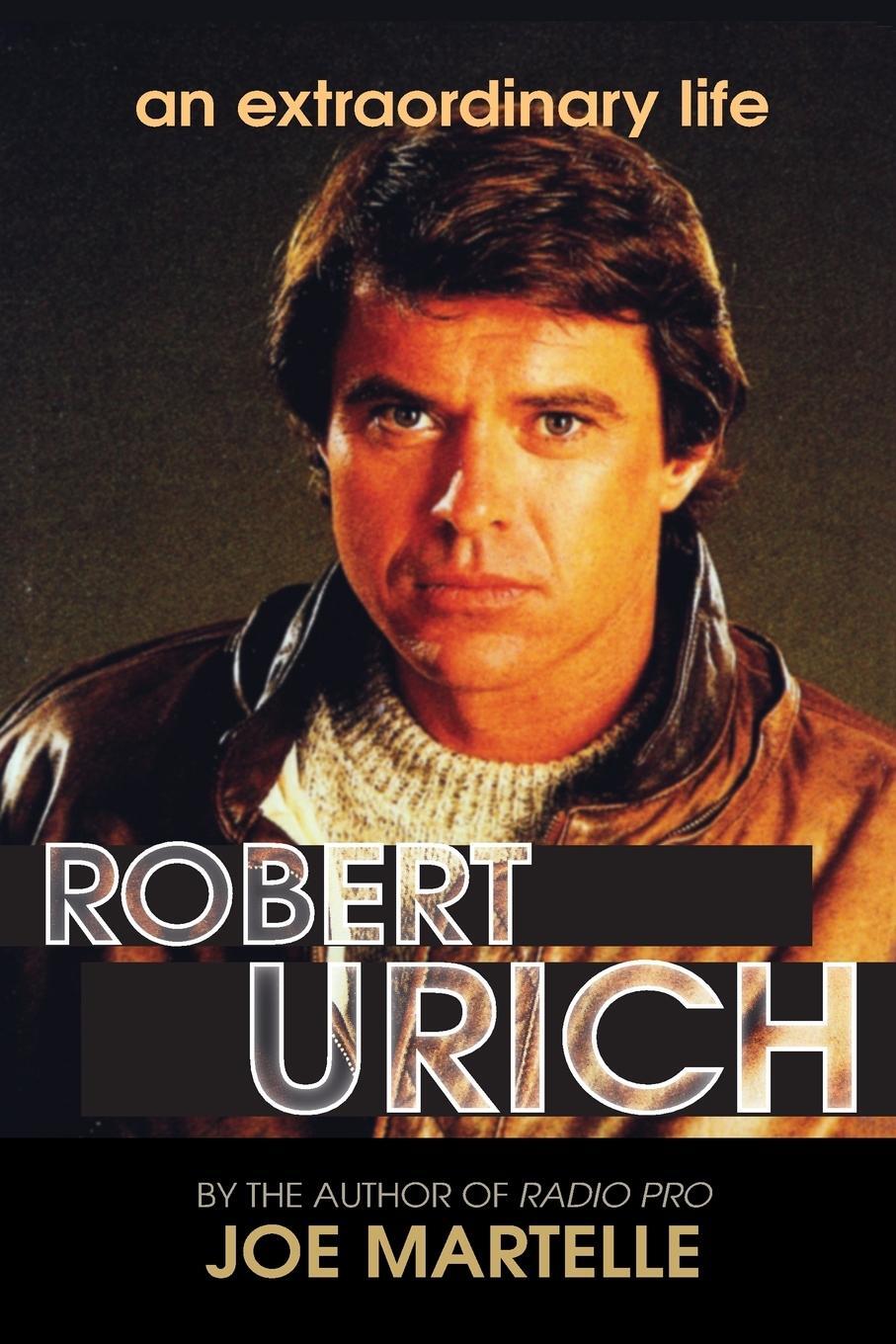 Cover: 9781629334561 | The Robert Urich Story - An Extraordinary Life | Joe Martelle | Buch
