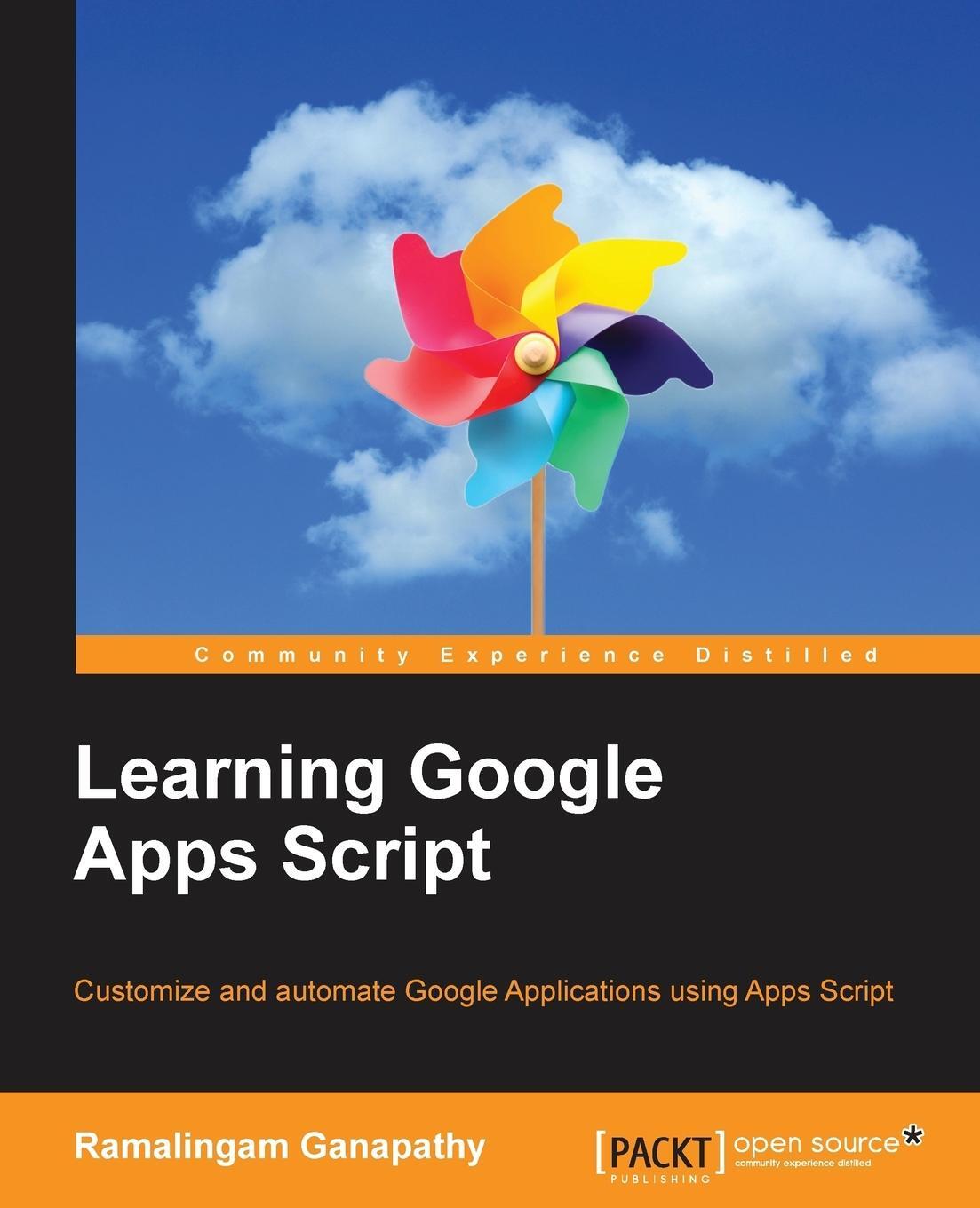 Cover: 9781785882517 | Learning Google Apps Script | Ramalingam Ganapathy | Taschenbuch