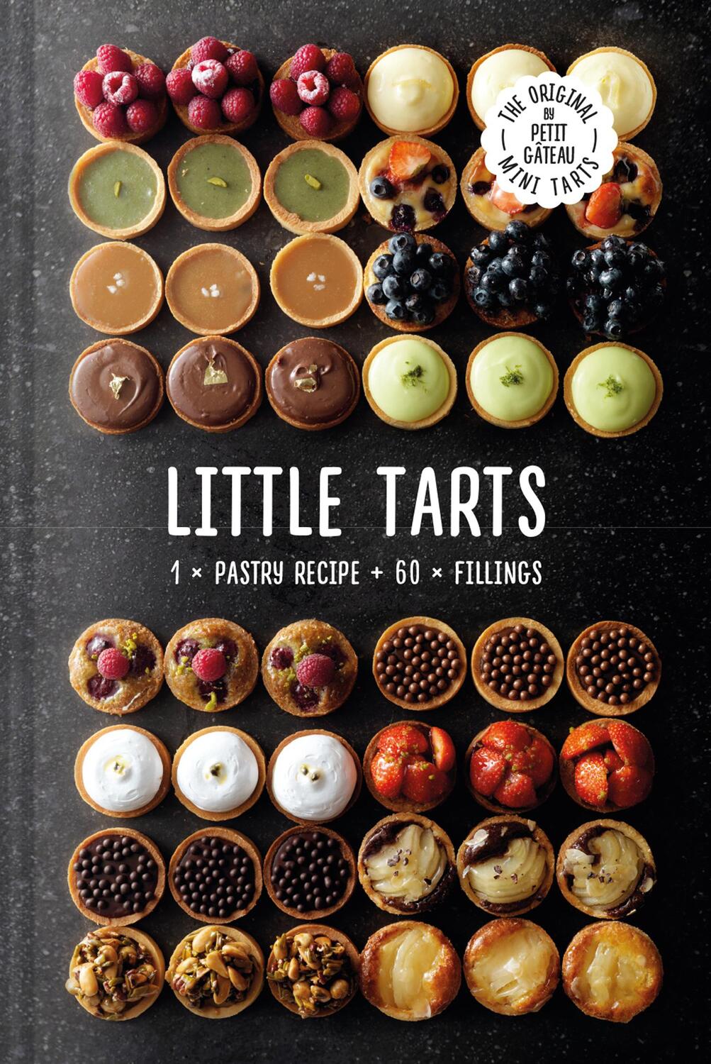 Cover: 9781911663164 | Little Tarts | 1 x Pastry Recipe + 60 x Fillings | Meike Schaling