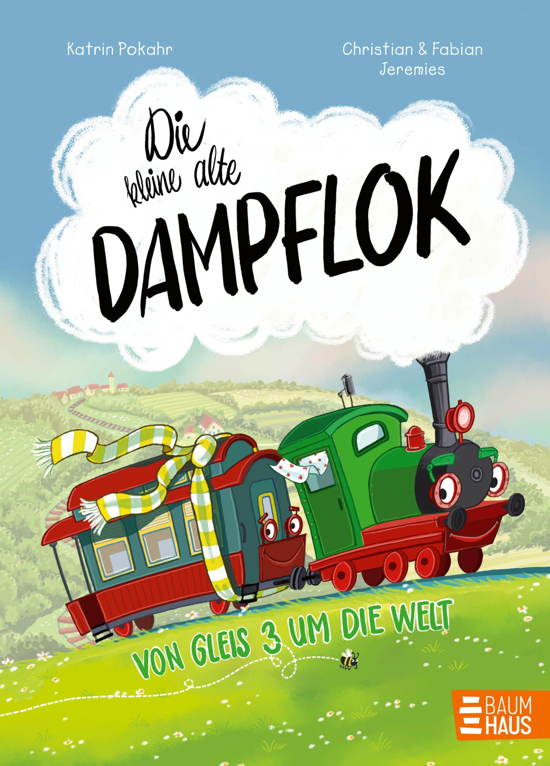 Cover: 9783833909511 | Die kleine alte Dampflok - Von Gleis 3 um die Welt | Katrin Pokahr